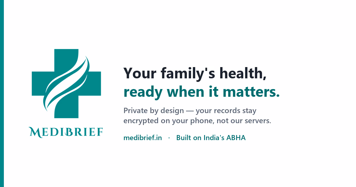 MediBrief — your family's medical records, ready for an emergency, built on India's ABHA